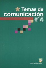                     Ver Núm. 15 (2007): 2do Semestre: Temas de Comunicación. N°15
                