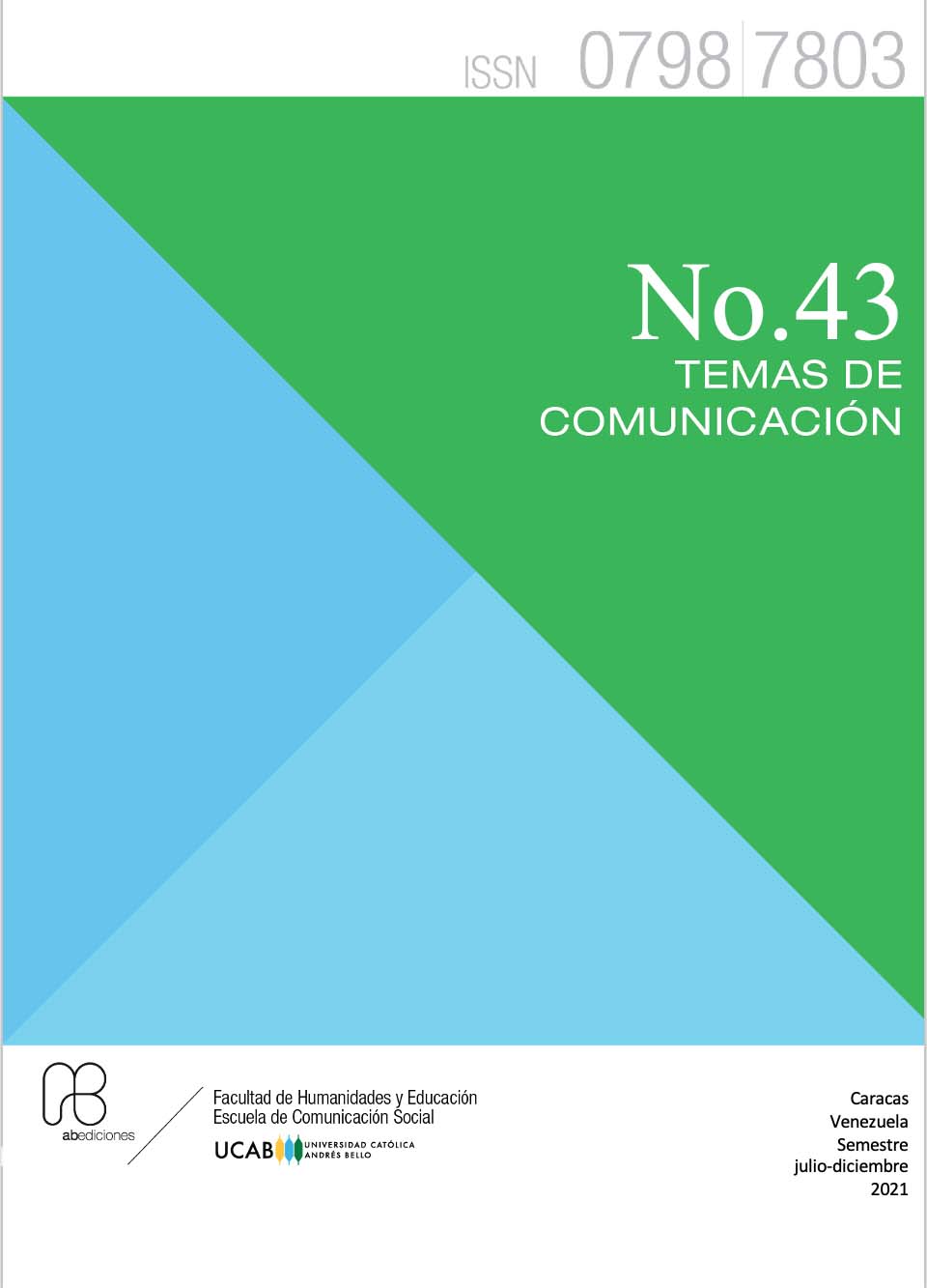 					Ver Núm. 43 (2021): Temas de Comunicación
				