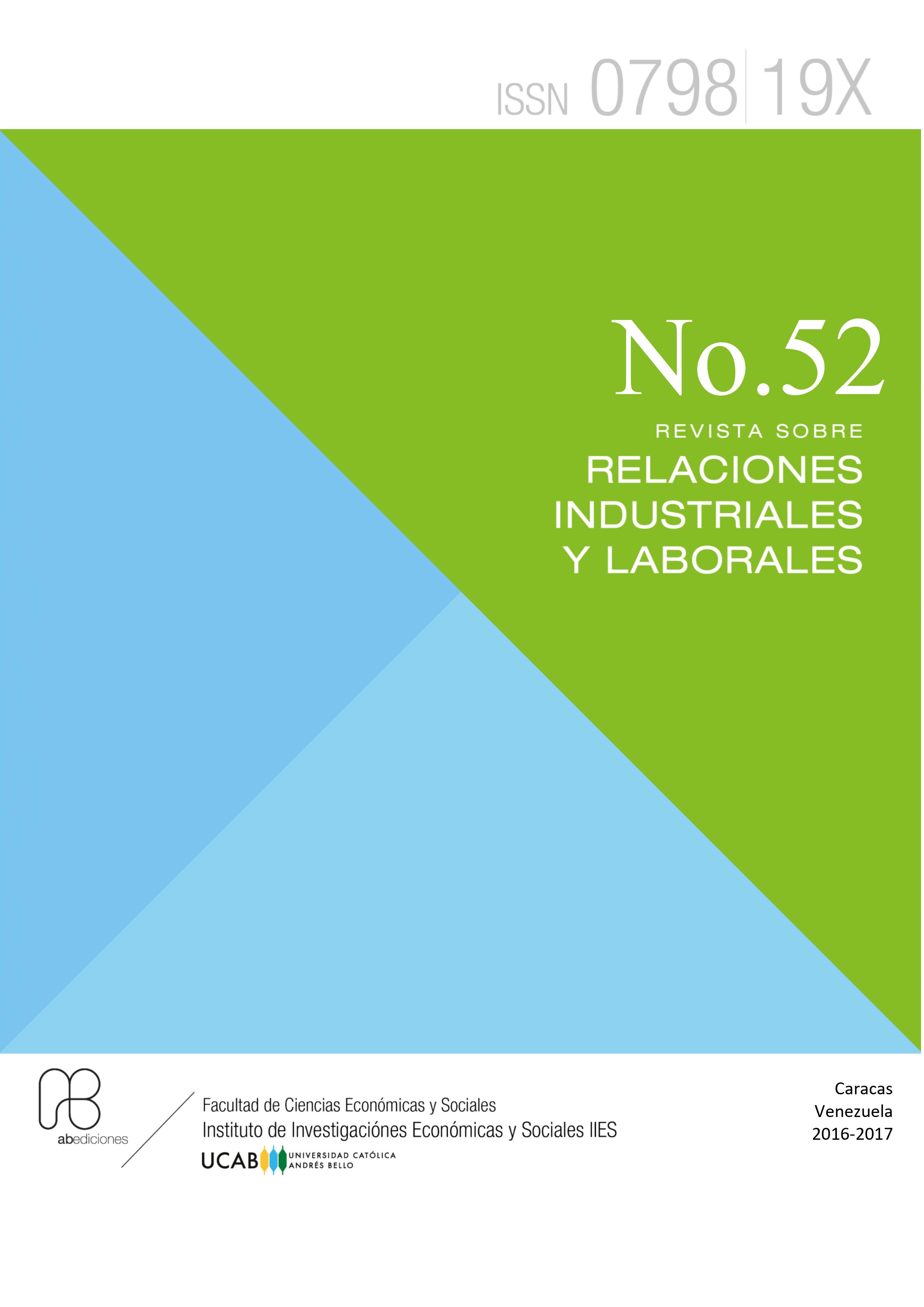 					Ver Núm. 52 (2017): Núm. 52 (2016-2017): Revista sobre Relaciones Industriales y Laborales
				