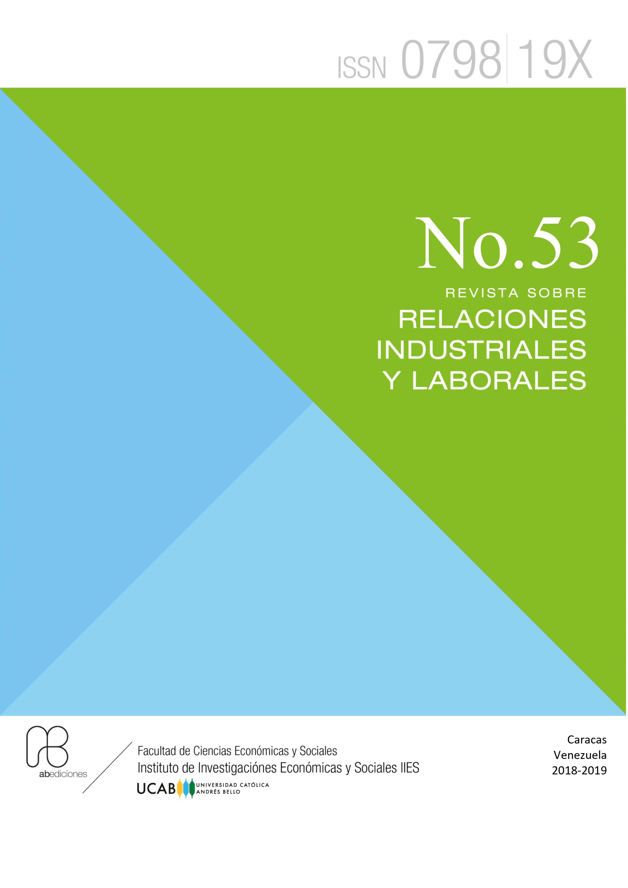 					Ver Núm. 53 (2019): Núm. 53 (2018-2019): Revista sobre Relaciones Industriales y Laborales
				