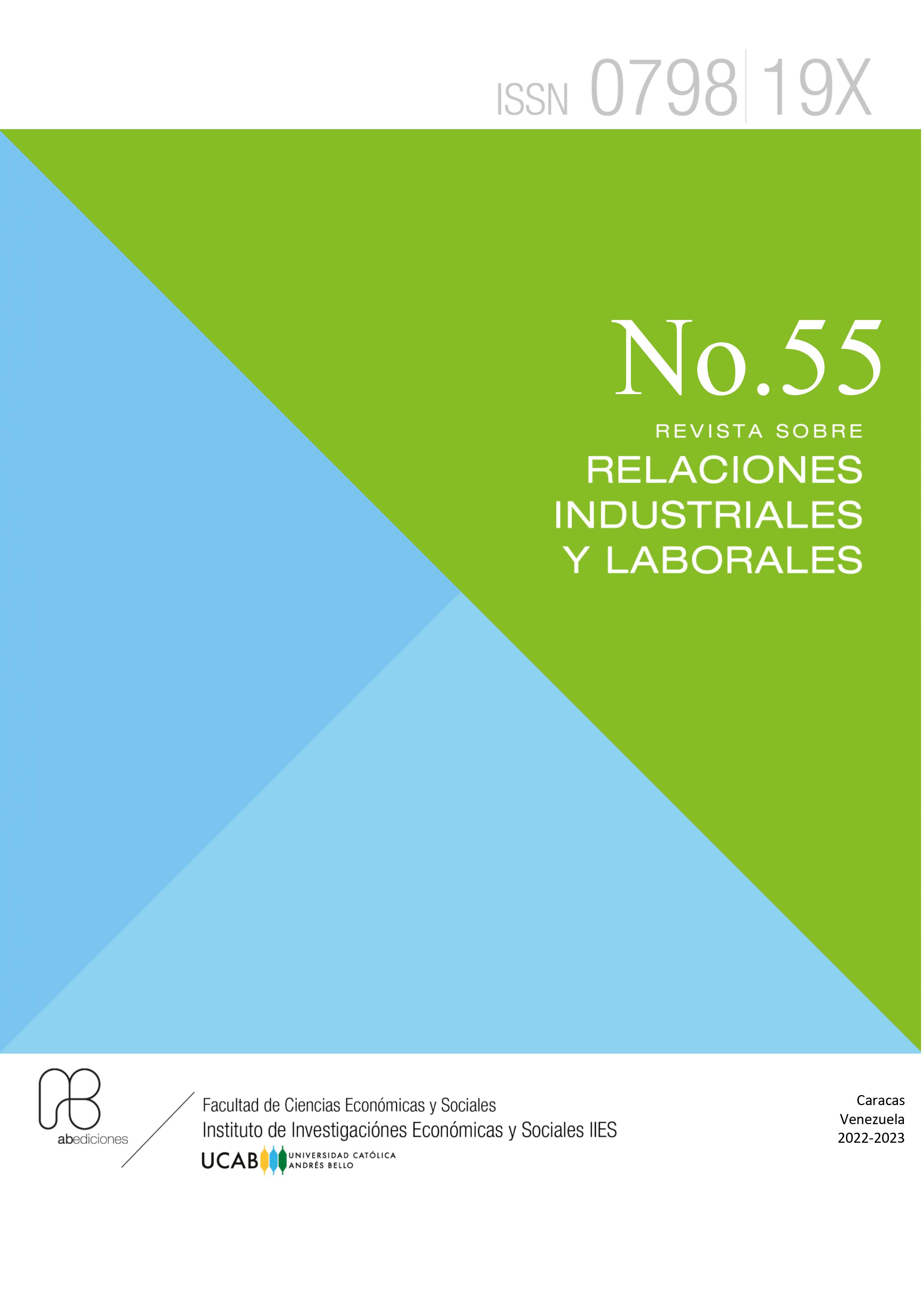 					Ver Núm. 55 (2022): Núm. 55 (2022-2023): Revista sobre Relaciones Industriales y Laborales
				