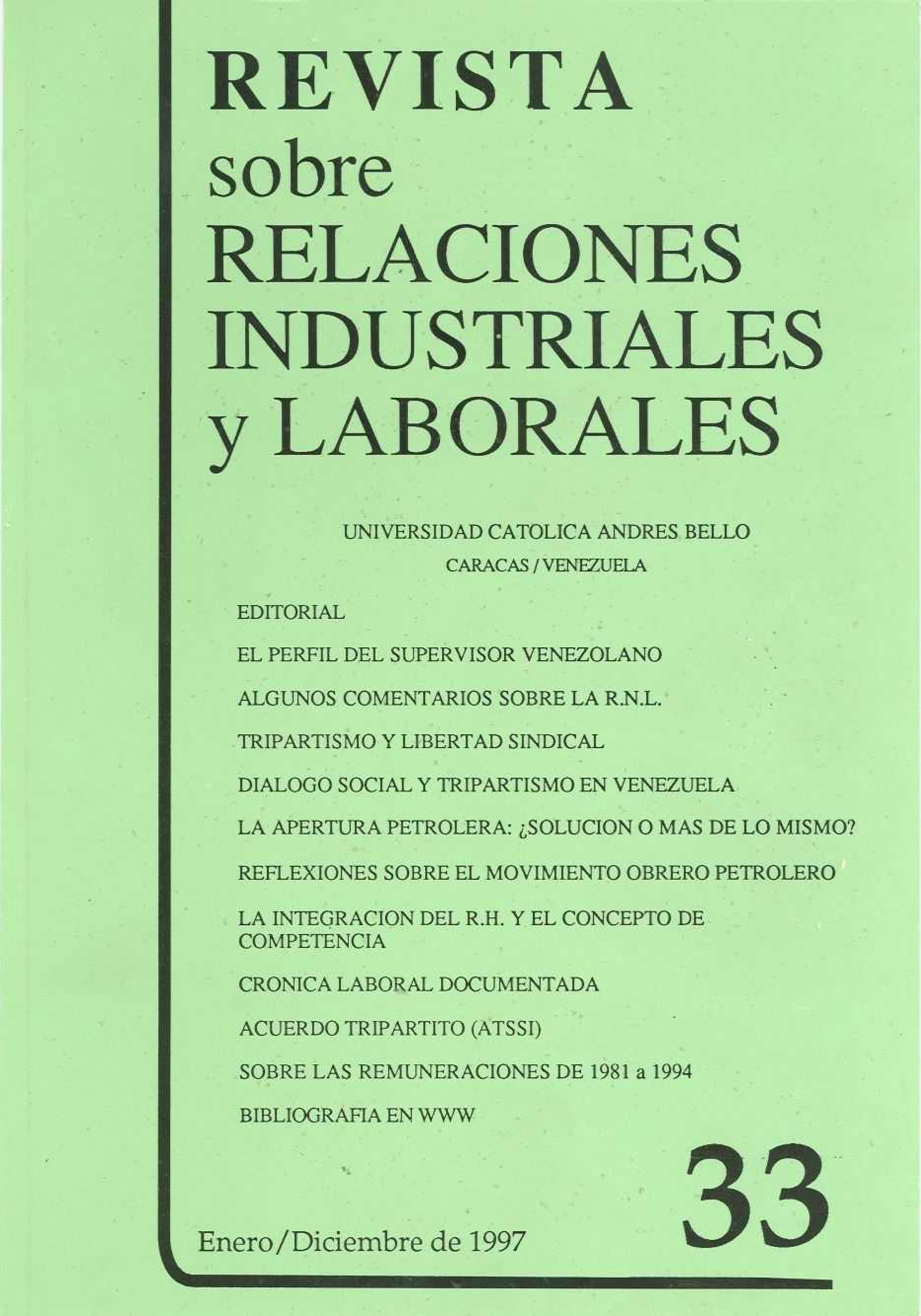 					Ver Núm. 33 (1997): Revista sobre Relaciones Industriales y Laborales
				