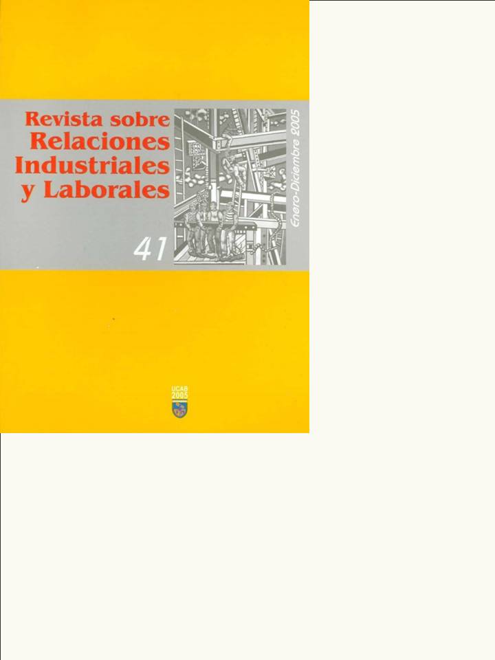 					Ver Núm. 41 (2005): Revista sobre Relaciones Industriales y Laborales
				