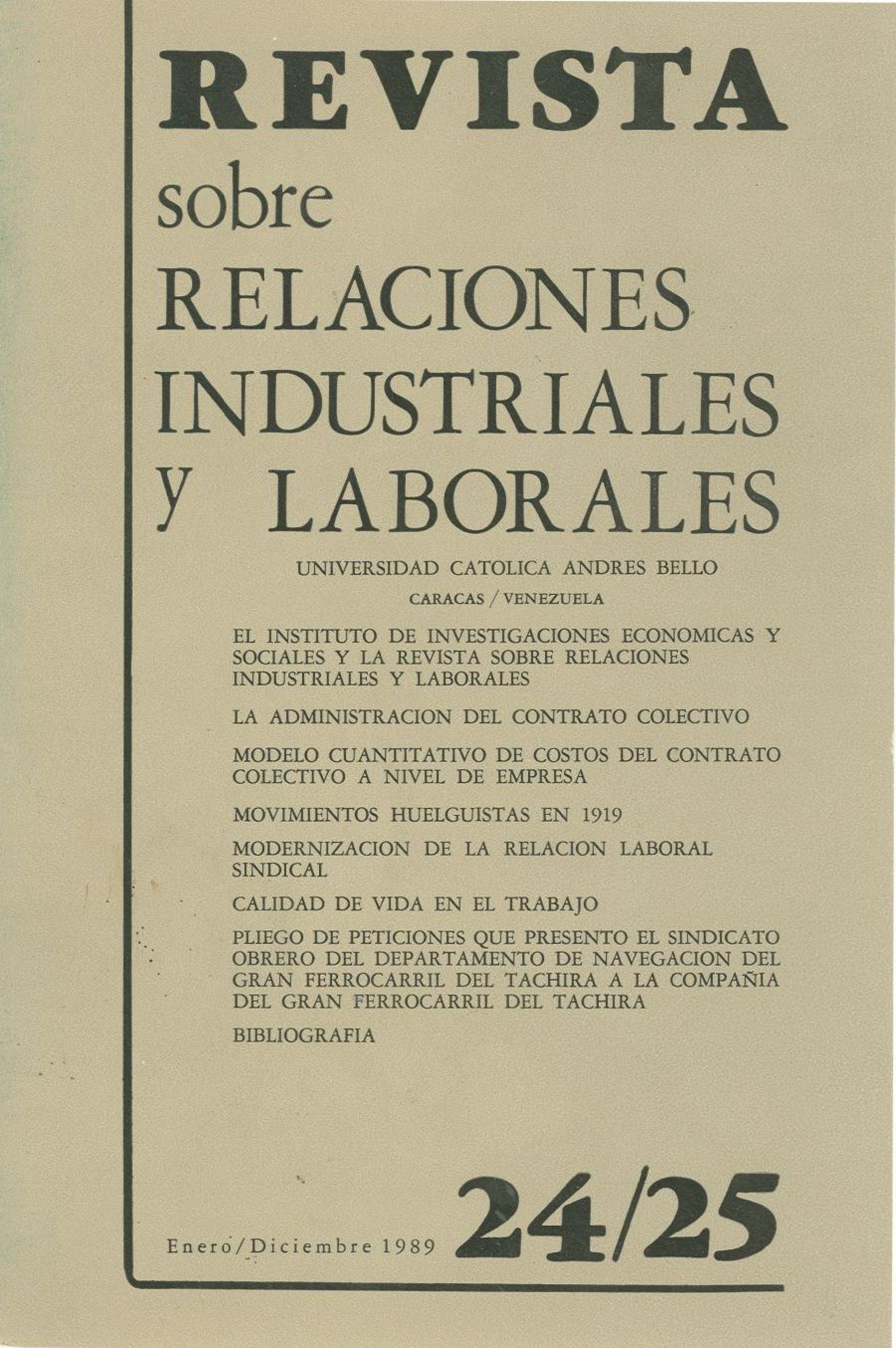 					Ver Núm. 24/25 (1989): Revista sobre Relaciones Industriales y Laborales
				