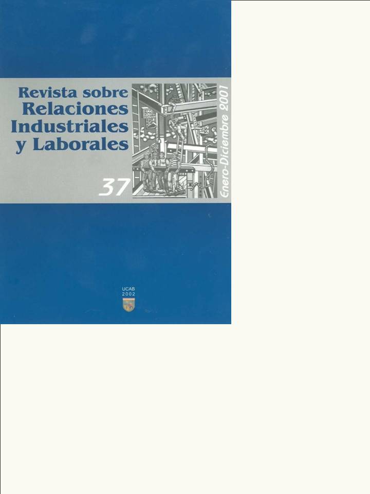 					Ver Núm. 37 (2001): Revista sobre Relaciones Industriales y Laborales
				