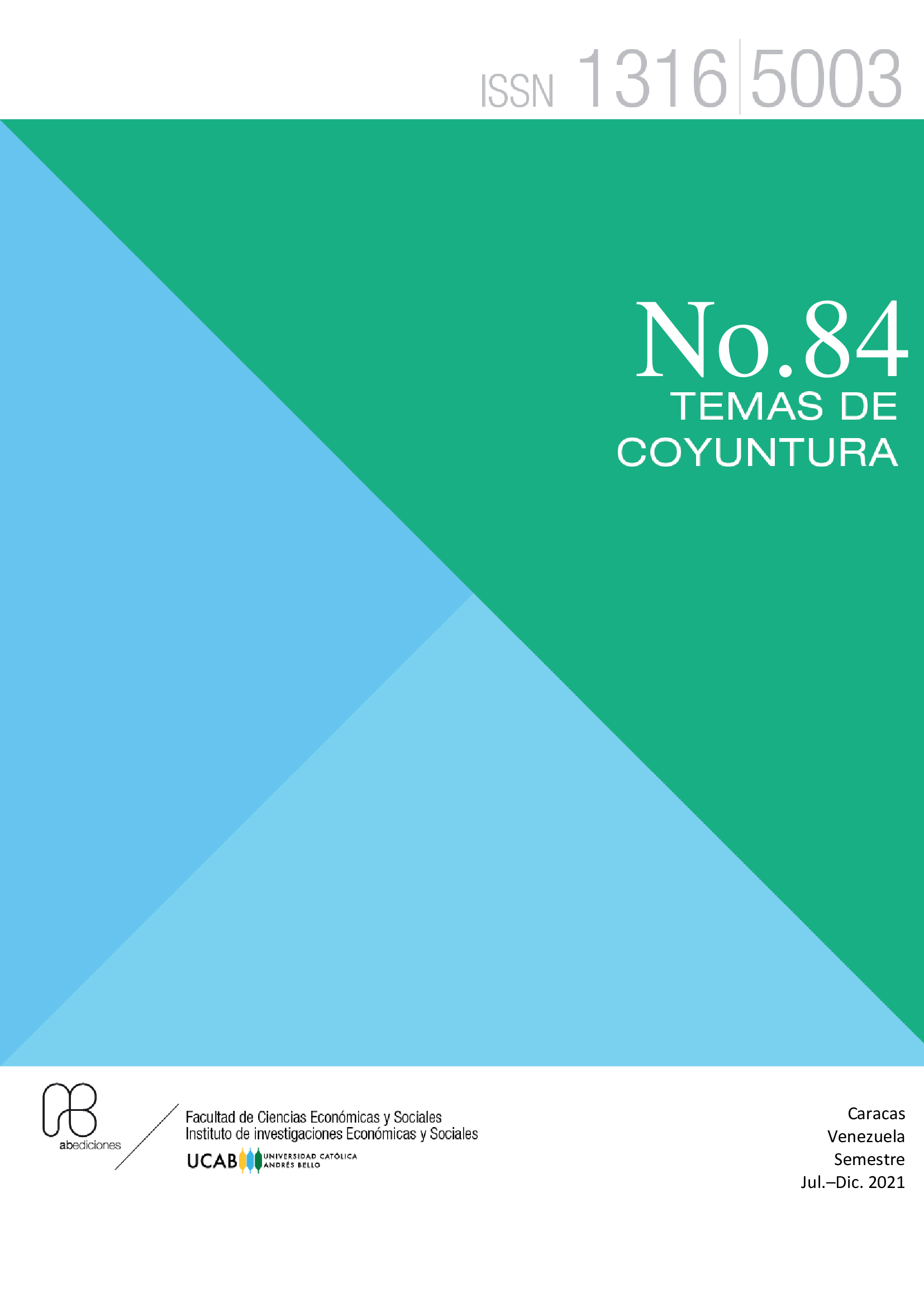 					Ver Núm. 84 (2021): Temas de Coyuntura
				