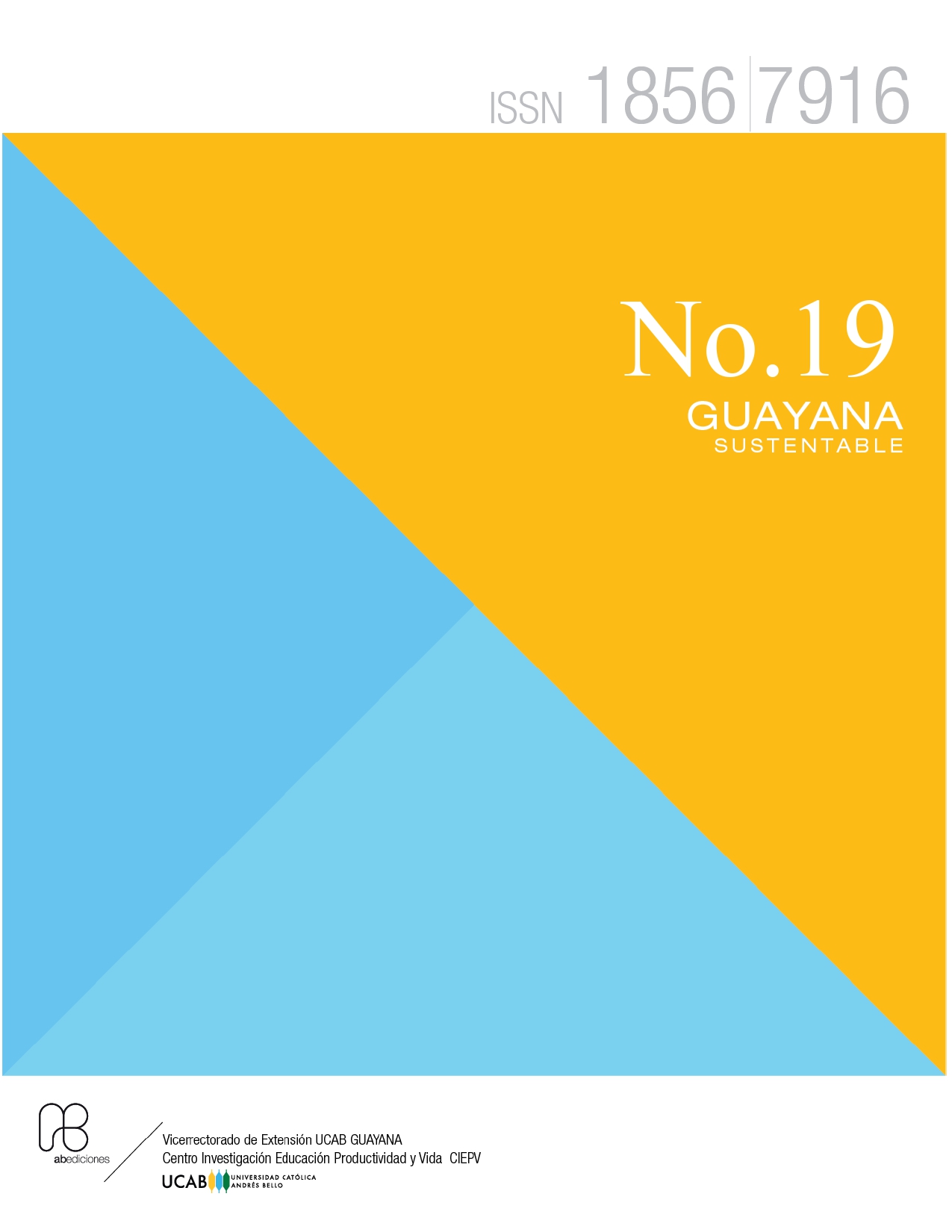 					Ver Vol. 19 Núm. 19 (2019): Guayana Sustentable 19
				