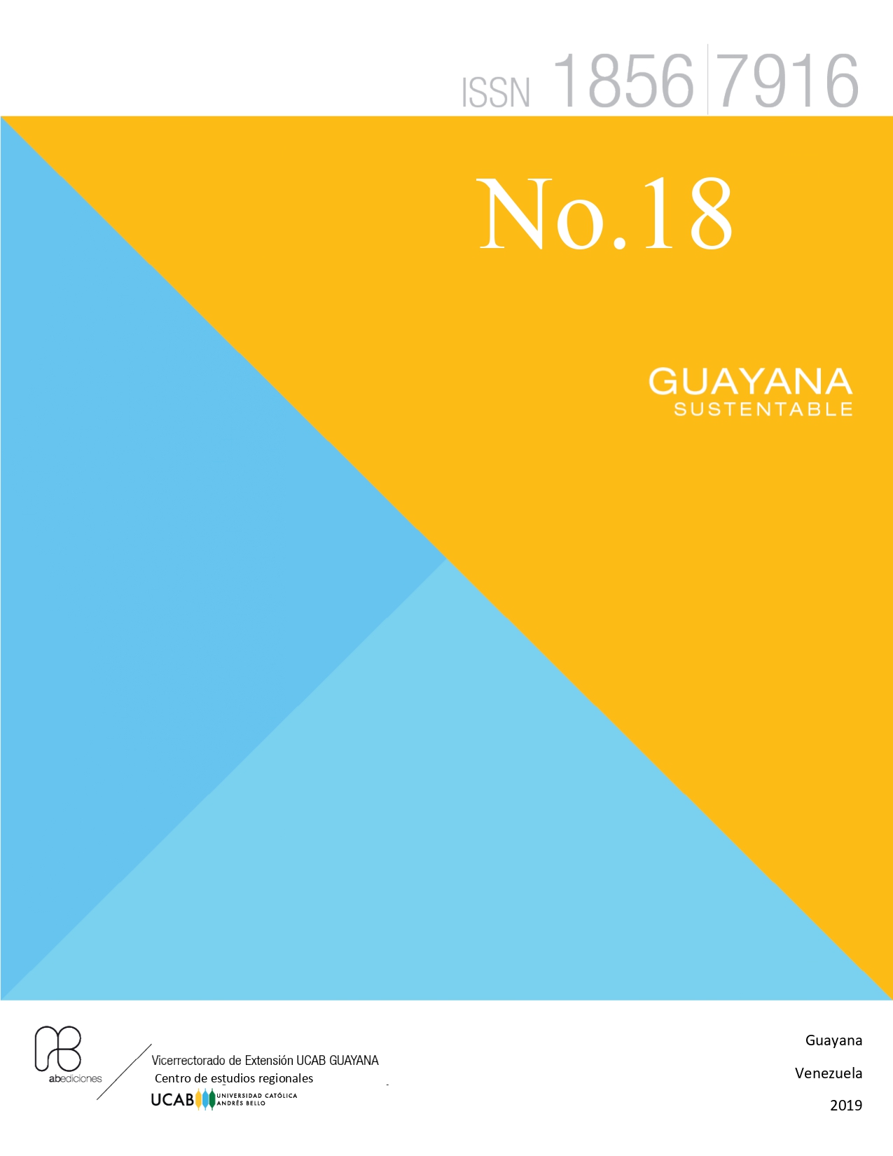 					Ver Vol. 18 Núm. 18 (2018): Guayana Sustentable 18
				
