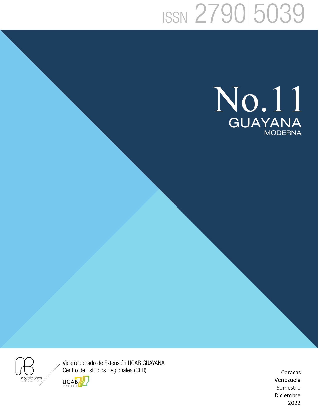 					Ver Vol. 11 Núm. 11 (11): Núm. 11 (2022): Guayana Moderna N° 11 año 2022
				