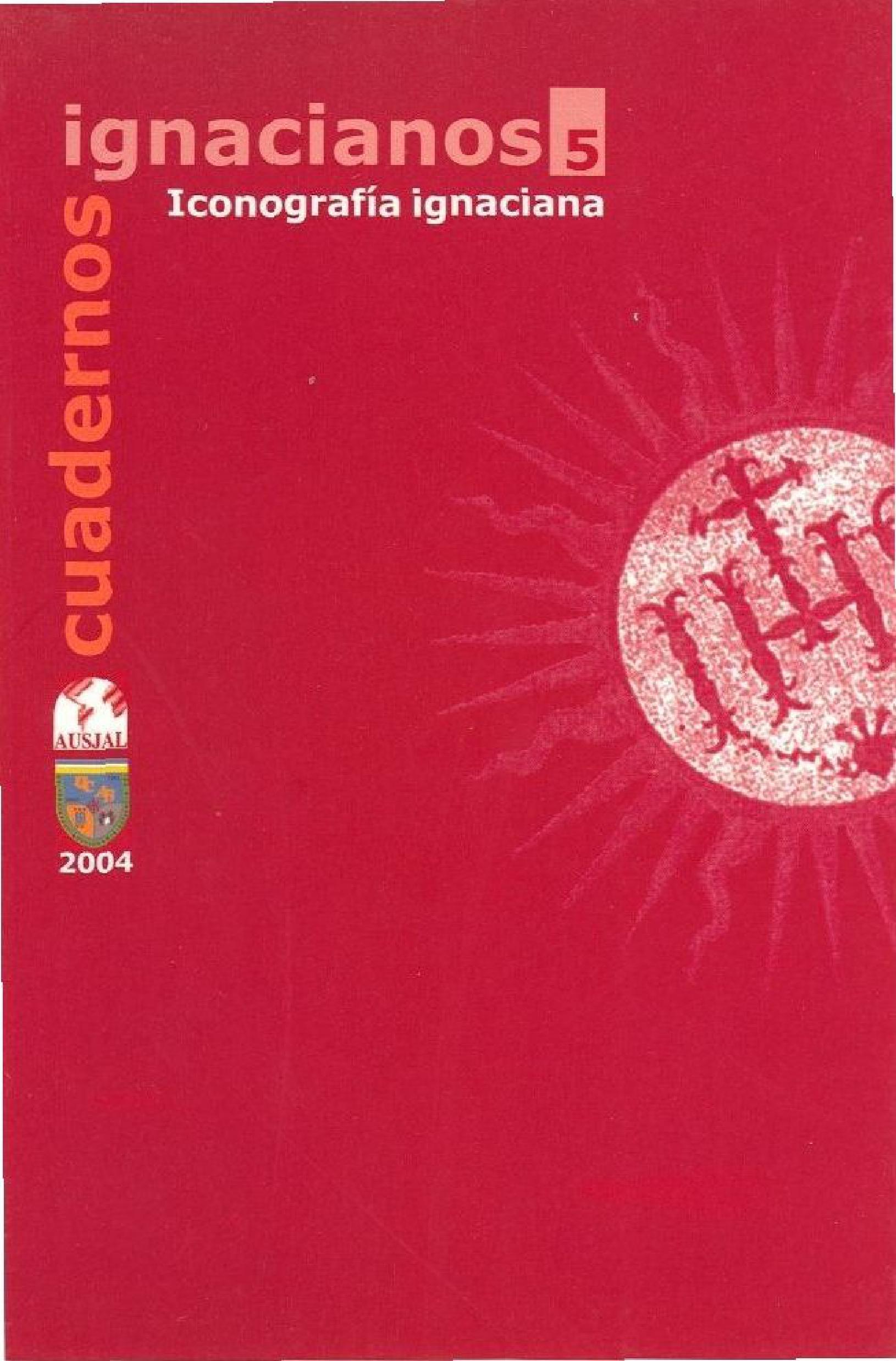 					Ver Núm. 5 (2004): Cuadernos Ignacianos
				