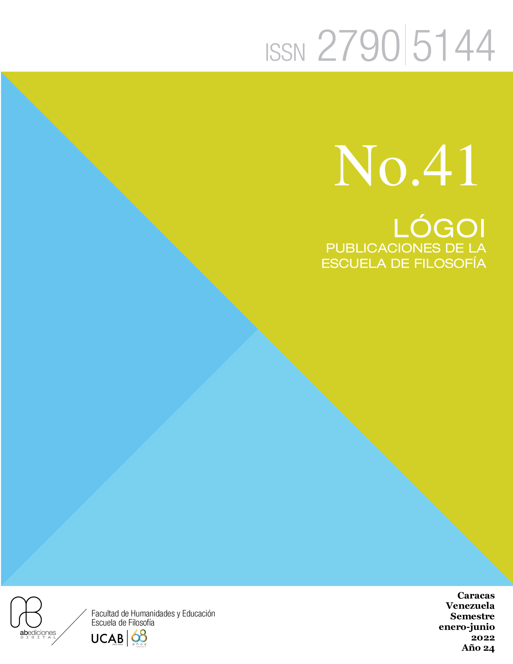 					Ver Núm. 41 (2022): Núm. 41 (2022) enero-junio 2022. Lógoi. Revista de Filosofía
				