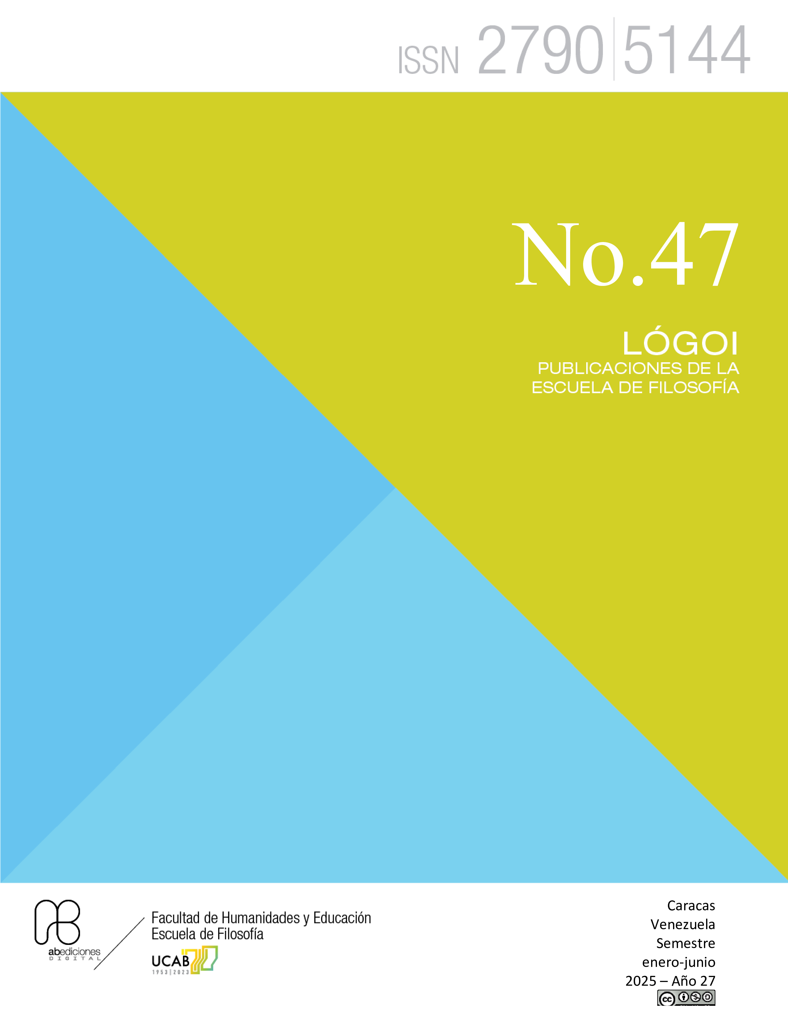                     Ver Núm. 47 (2025): N. 47 (2025) enero-junio. Lógoi. Revista de Filosofía
                