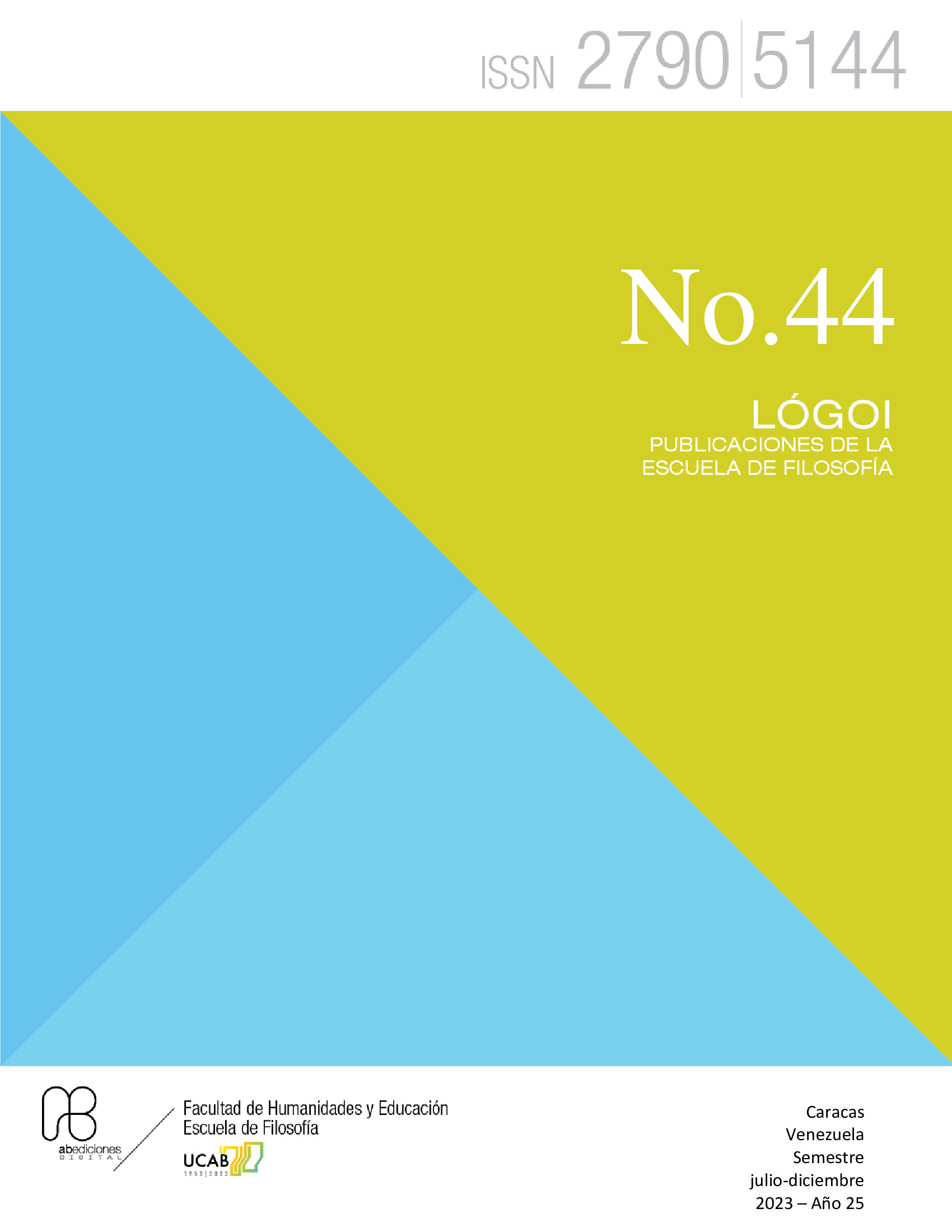 					View No. 44 (2023): N. 44 (2023) julio-diciembre. Lógoi. Revista de Filosofía
				
